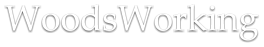 WoodsWorking